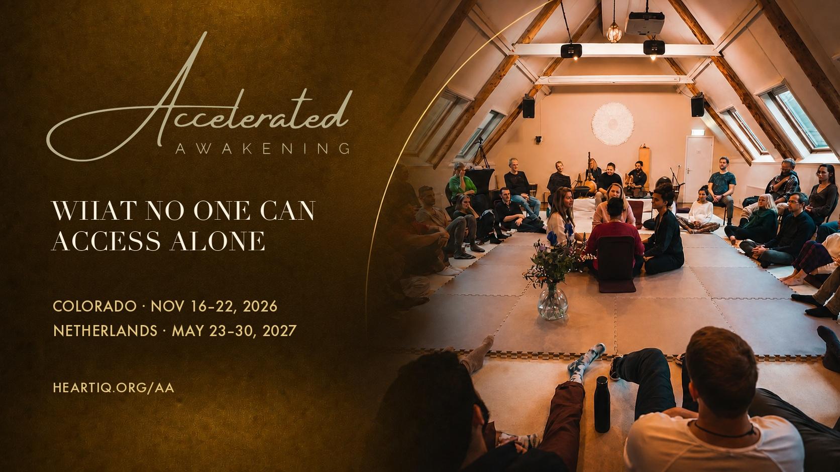 Accelerated Awakening